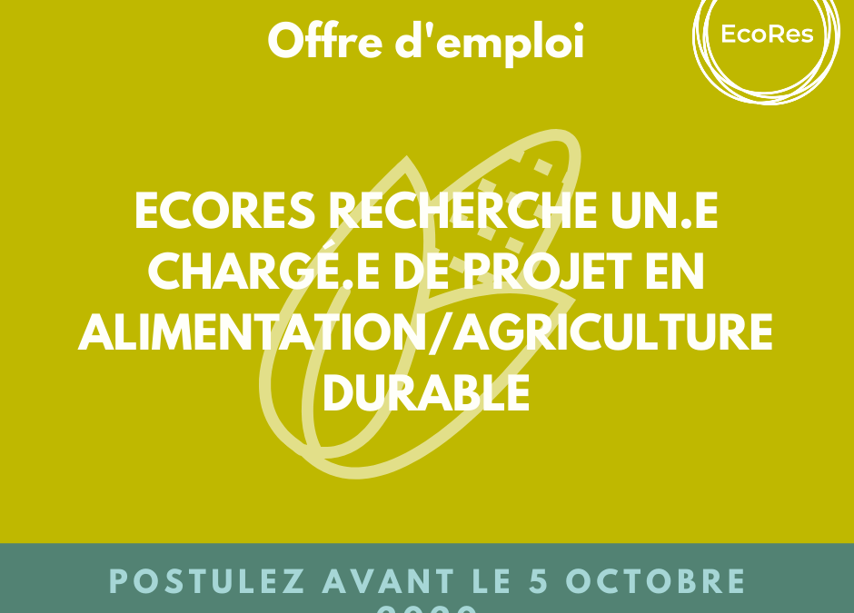 EcoRes recherche un.e chargé.e en agriculture/alimentation durable